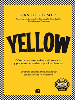 cover image of Yellow. Cómo crear una cultura de servicio y ponerse la camiseta por los clientes